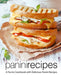 Panini Recipes: A Panini Cookbook with Delicious Panini Recipes (2nd Edition) by Booksumo Press