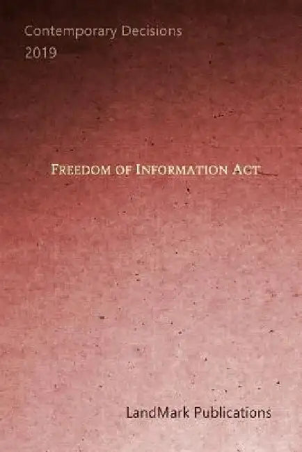 Freedom of Information Act by Landmark Publications