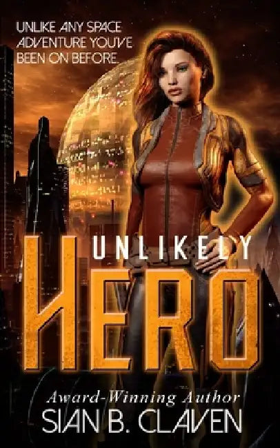 Unlikely Hero by Sian B. Claven