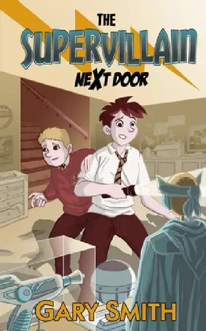 The Supervillain Next Door by Gary Smith