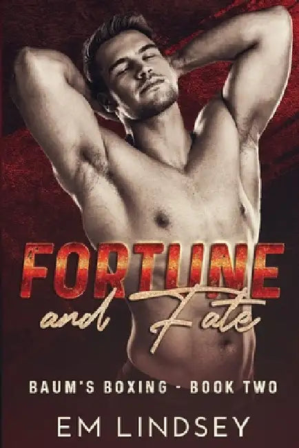 Fortune and Fate by E. M. Lindsey