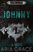 La Voûte; Johnny by Grace, Aria
