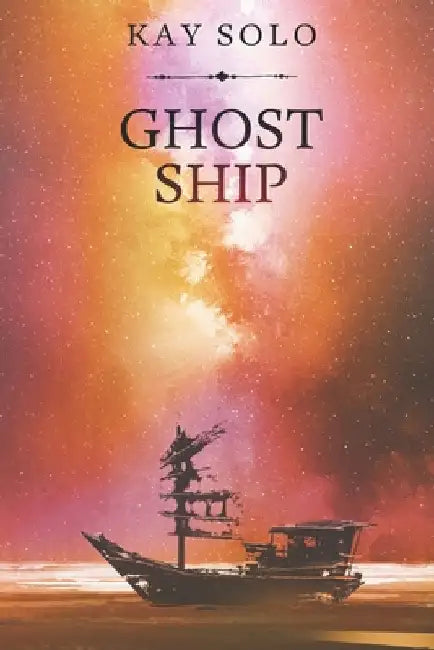 Ghost Ship: A Ghost Walk Novella by Solo, Kay
