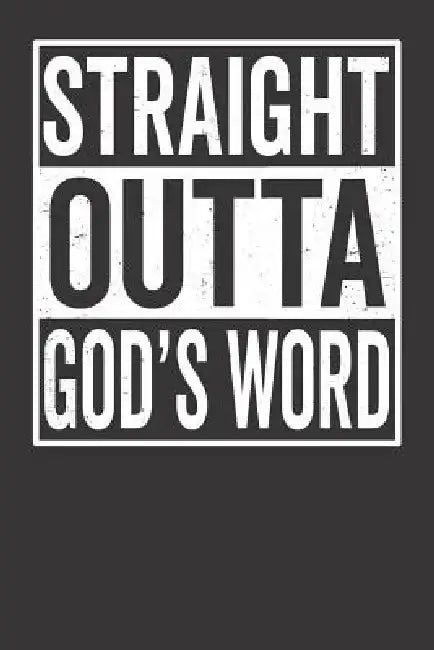 Straight Outta God's Word by Elderberry's Designs