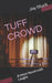Tuff Crowd: A Heist Novel with Laughs by Jay Stuck