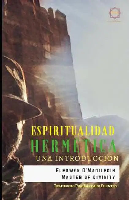 Espiritualidad Hermética: Una Introducción by Fuentes, Barbara