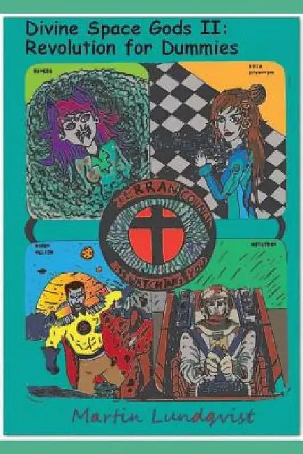 Divine Space Gods II: Revolution for Dummies by Elaine Hidayat