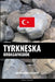 Tyrkneska Orðasafnsbók: Aðferð Byggð á Málefnum by Languages, Pinhok