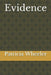 Evidence by Patricia Wheeler