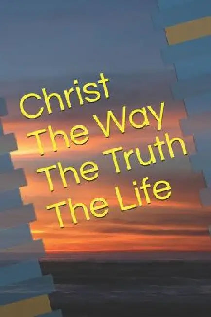 Christ Way Truth Life by Truly Found LLC