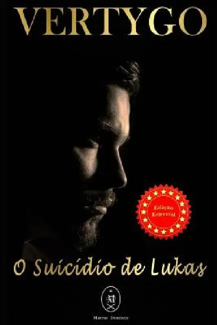 Vertygo - O Suicídio de Lukas. Edição Especial by Marcus Deminco