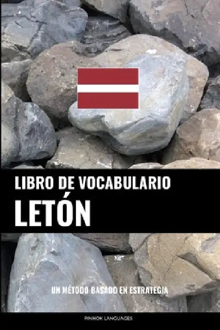 Libro de Vocabulario Letón: Un Método Basado en Estrategia by Languages, Pinhok