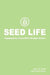 Seed Life: Engaging Every Person with a Kingdom Mindset by Sherrill Auker