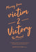 Victim to Victory: The Manual by Brenda Clark