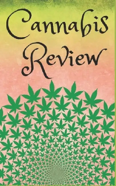 Cannabis Review: A handy review book to mark your way through the world of weed by Watson Journals