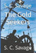 The Gold Seekers by S. C. Savage