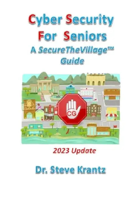 Cyber Security for Seniors by Steve Krantz