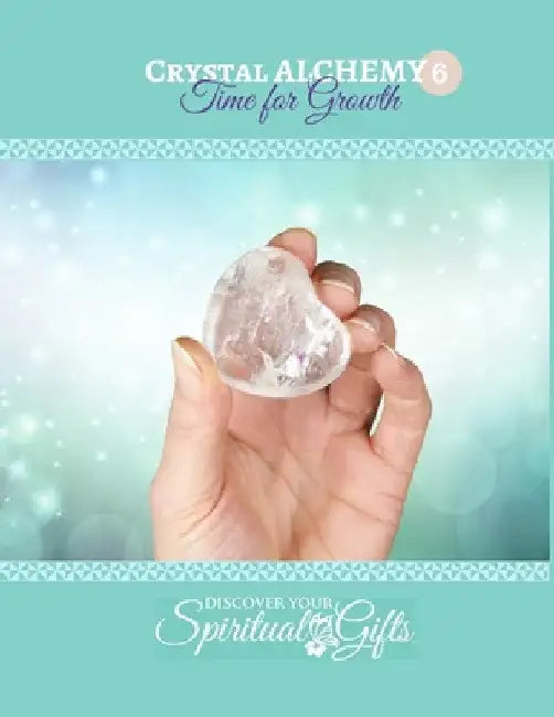 Crystal Alchemy: 06 Time for Growth by Vialet Rayne