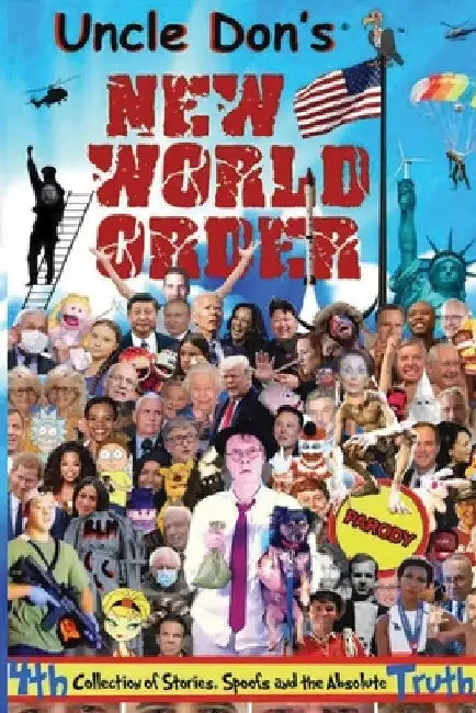 Uncle Don's New World Order by Donald Smalley