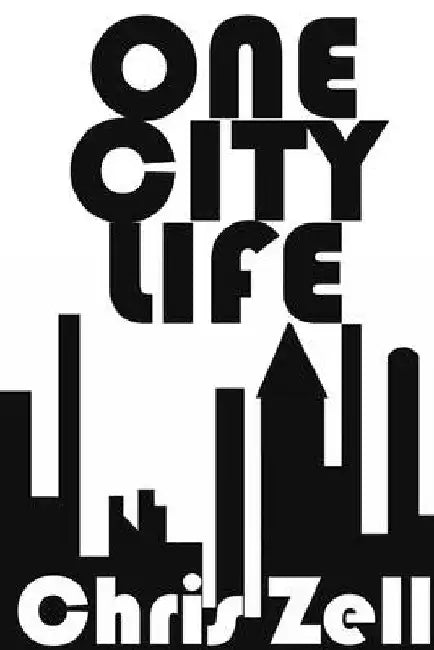 One City Life by Chris Zell