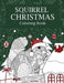 Squirrel Christmas Coloring Book: Coloring Books for Adult, Merry Christmas Gifts, Squirrel Zentangle Painting, Squirrel Whisperer, Ho Ho Ho by Paperland Online Store