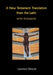 A New Testament Translation from the Latin - With Thoughts by Laurence Dimock