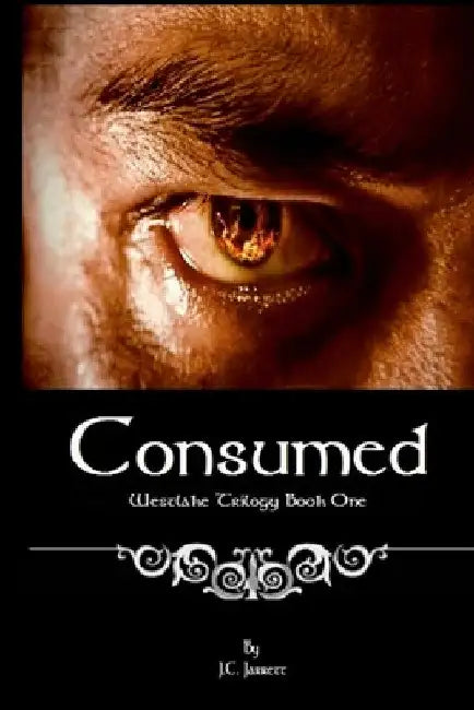 Consumed by Jc Jarrett