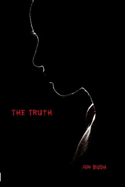 The Truth by Jon Bush