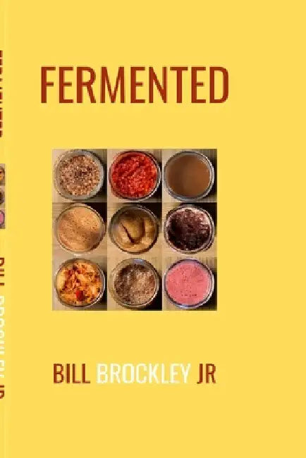Fermented by Jr. Brockley Bill