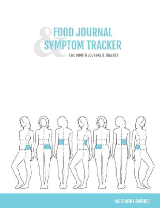 Food Journal & Symptom Tracker: Two Month Journal & Tracker by Muldoon Graphics