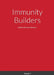 Immunity Builders by Dennese Spencer