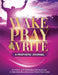 Wake Pray & Write by Keyotta Collins