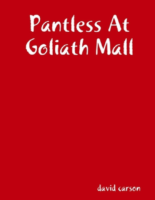 Pantless At Goliath Mall by David Carson