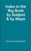 Index to the Big Book by Subject and by Steps by Anonymous Alcoholic