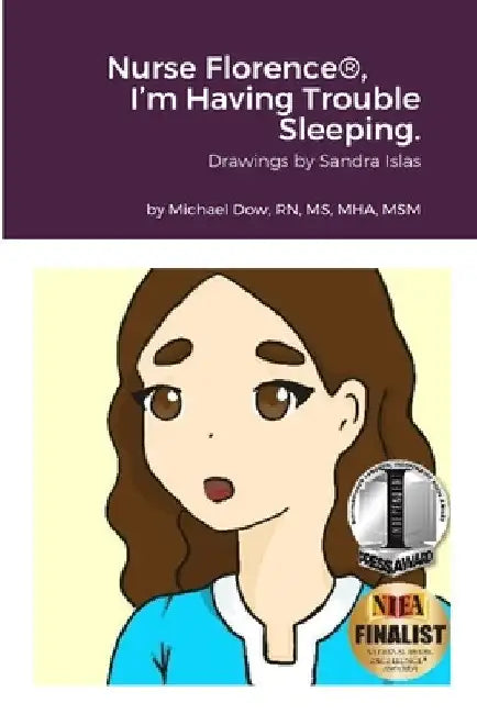 Nurse Florence(R), I'm Having Trouble Sleeping. by Sandra Islas