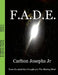 F.A.D.E. by Jr. Josephs Carlton