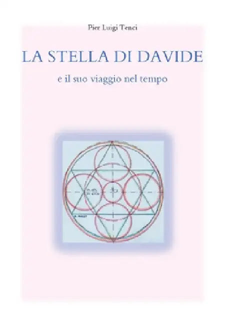 LA STELLA DI DAVIDE e il suo viaggio nel tempo by Pier Luigi Tenci