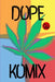 Dope Komix by Mini Komix