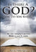 Is There A God? How Do You Know? by Ken Shores