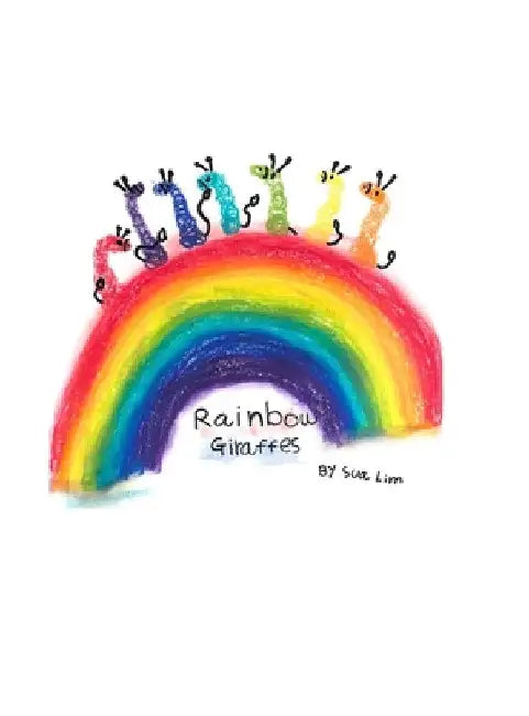 Rainbow Giraffes by Sua Lim