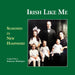 Irish Like Me: Seasoned in New Hampshire by Cathy H. Paris