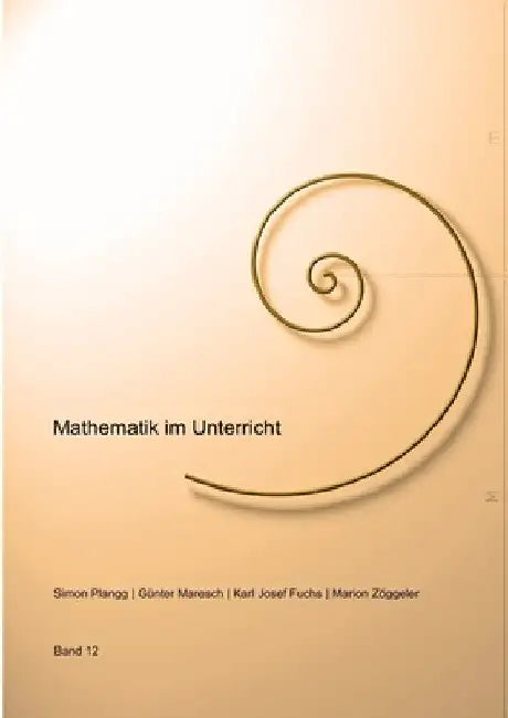 Mathematik im Unterricht, Band Nummer 12 by Guenter Maresch