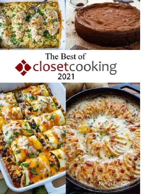 The Best of Closet Cooking 2021 by Kevin Lynch