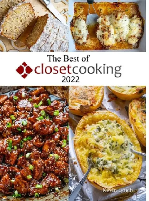 The Best of Closet Cooking 2022 by Kevin Lynch