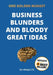 Business Blunders and Bloody Great Ideas by John Attridge