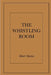 The Whistling Room by Fiction Anthology
