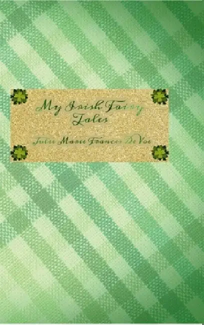 Irish Fairy Tales by Julie Marie Frances Devoe