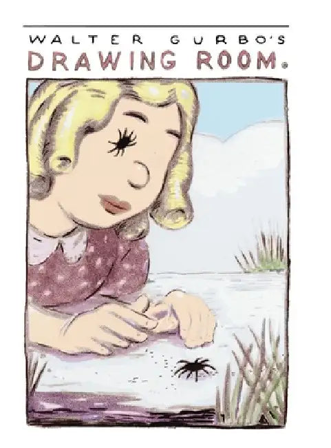 Walter Gurbo's Drawing Room: Collection of Drawings by Walter Gurbo