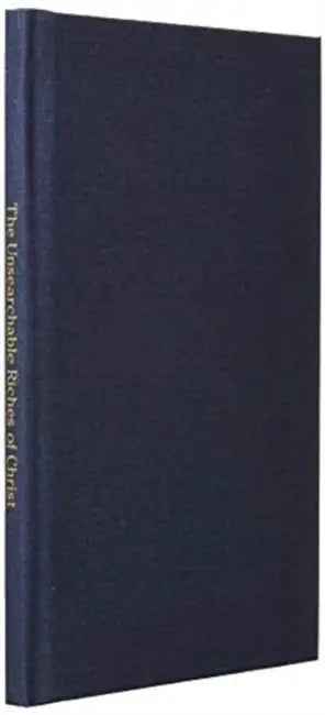 The Unsearchable Riches of Christ: Chosen to be Sons of God by Bill Vincent