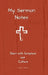 My Sermon Notes: Start with Scripture not Culture by Creed Press